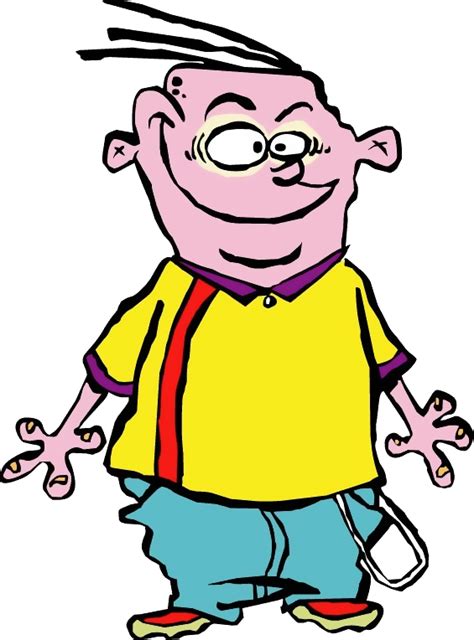 Ed however, complained that the "good stuff" would be censored. . Ed edd eddy wiki